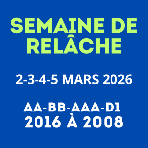 AA-BB AAA D1<br>2016 à 2008<BR>SEMAINE DE RELÂCHE