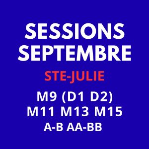 SESSIONS STE-JULIE  SEPTEMBRE